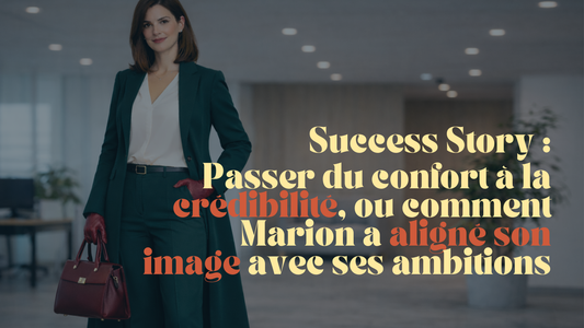 💼 Marion, 38 ans – « Je sais ce que je vaux, je veux que mon image le montre. »